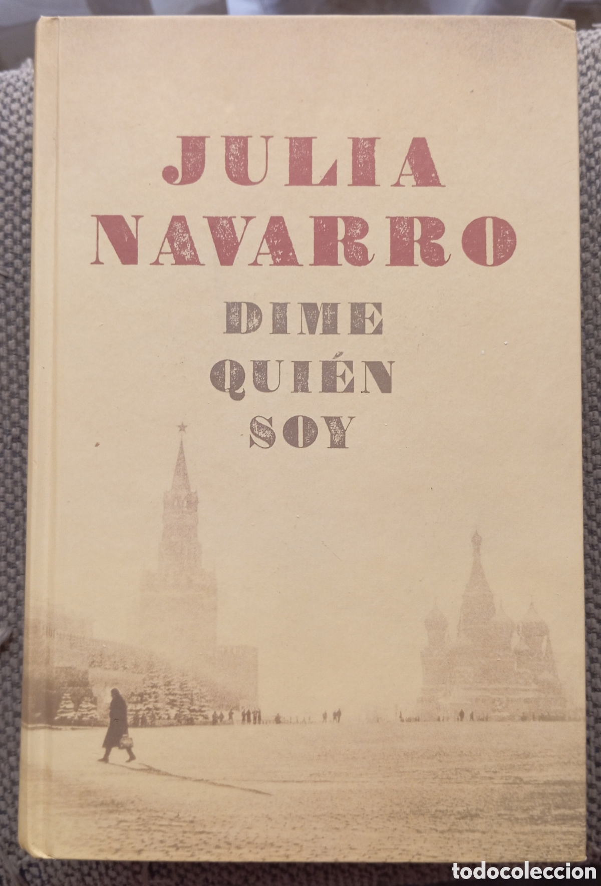 Libros: DIME QUIEN SOY - JULIA NAVARRO