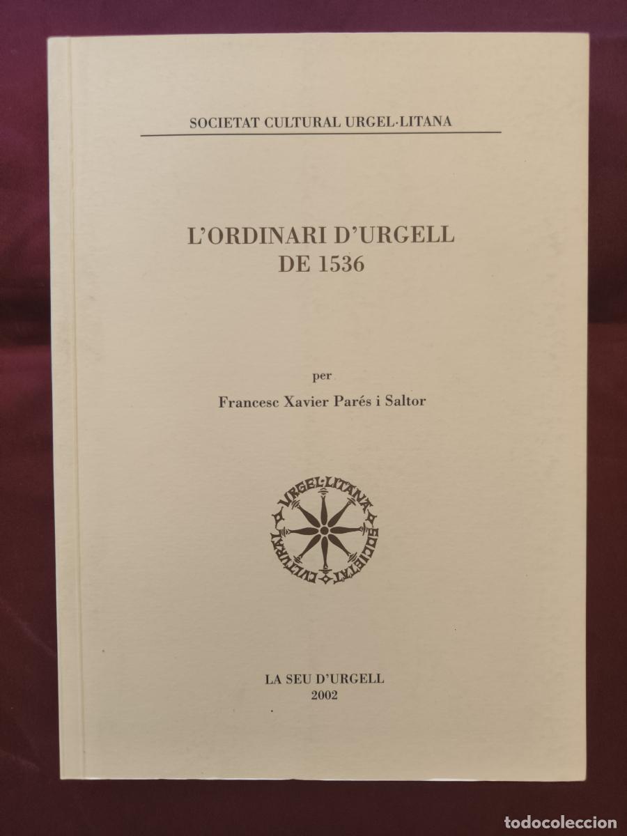 Livros em segunda m&atilde;o: L'Ordinari d'Urgell de 1536 - Francesc Xavier Par&eacute;s i Saltor