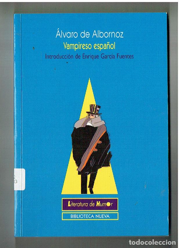 Livros em segunda m&atilde;o: &Aacute;LVARO DE ALBORNOZ. VAMPIRESO ESPA&Ntilde;OL. INTRODC. ENRIQUE GARCIA FUENTES. HUMOR.(ST/PR6)