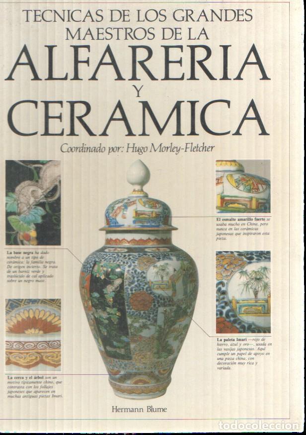 Livros em segunda m&atilde;o: Tecnicas de los grandes maestros de la Alfaria y Ceramica - Hugo Morley Fletcher