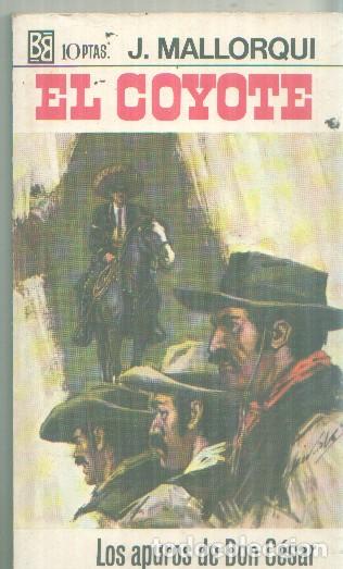Livros em segunda m&atilde;o: Bruguera: El Coyote numero 068: Los apuros de Don Cesar - Jose Mallorqui