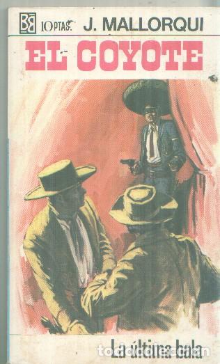 books: Bruguera: El Coyote numero 076: La ultima bala - Jose Mallorqui