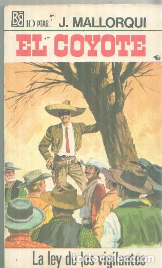 B&uuml;cher: Bruguera: El Coyote numero 028: La ley de los vigilantes - Jose Mallorqui