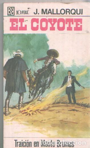 Livros em segunda m&atilde;o: Bruguera: El Coyote numero 106: Traicion en Monte Brumas - Jose Mallorqui