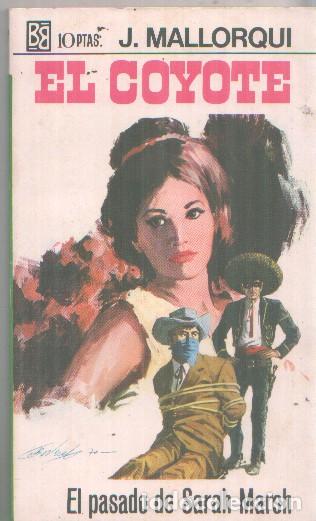 Livros em segunda m&atilde;o: Bruguera: El Coyote numero 107: El pasado de Sarah Marsh - Jose Mallorqui