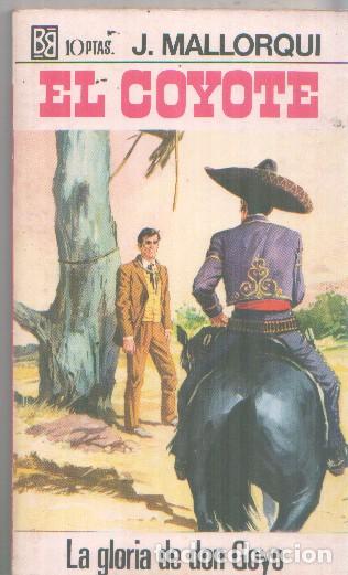 Livros em segunda m&atilde;o: Bruguera: El Coyote numero 104: La gloria de don Goyo - Jose Mallorqui