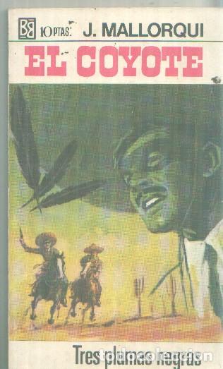 Livros em segunda m&atilde;o: Bruguera: El Coyote numero 064: Tres plumas negras - Jose Mallorqui