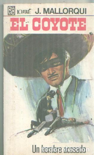 Livros em segunda m&atilde;o: Bruguera: El Coyote numero 072: Un hombre acosado - Jose Mallorqui