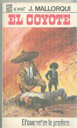 Livros em segunda m&atilde;o: Bruguera: El Coyote numero 062: El cuervo en la pradera - Jose Mallorqui