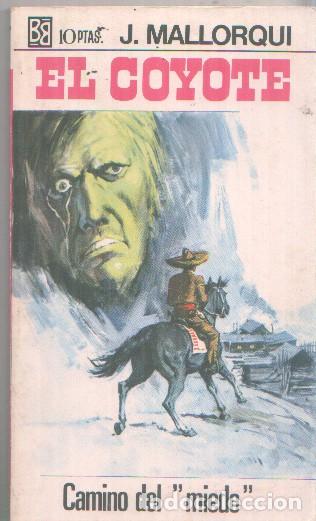Livros em segunda m&atilde;o: Bruguera: El Coyote numero 105: Camino del miedo - Jose Mallorqui
