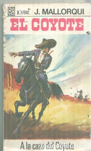 Libros: Bruguera: El Coyote numero 094: A la caza del coyote - Jose Mallorqui