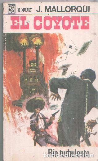 Libros: Bruguera: El Coyote numero 073: rio turbulento - Jose Mallorqui