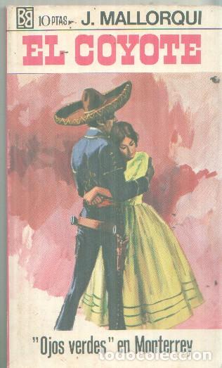 Libros: Bruguera: El Coyote numero 091: Ojos verdes en Monterrey - Jose Mallorqui