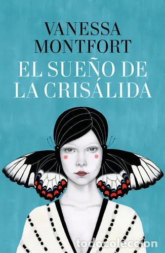 Libros: El Sue&ntilde;o De La Cris&aacute;lida / The Dream Of The Chrysalis - Vane - Vanessa Montfort