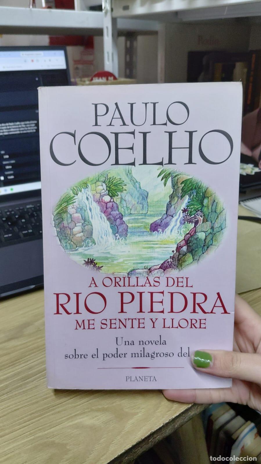 Libros: A Orillas Del R&iacute;o Piedra Me Sent&eacute; Y Llor&eacute; - Paulo Coelho