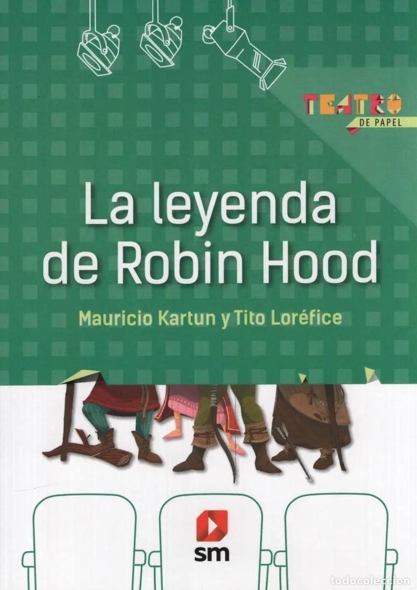 Libros: Leyenda De Robin Hood,la - Teatro De Papel - (det.) - Kartun/Lorefice
