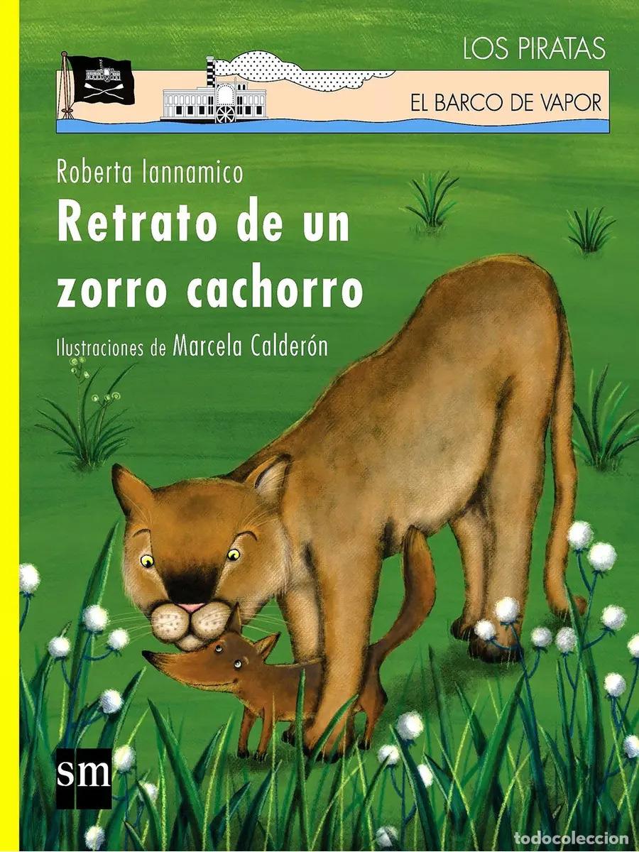 Libros: Retrato De Un Zorro Cachorro - Los Piratas Iannami (det.) - ROBERTA IANNAMICO