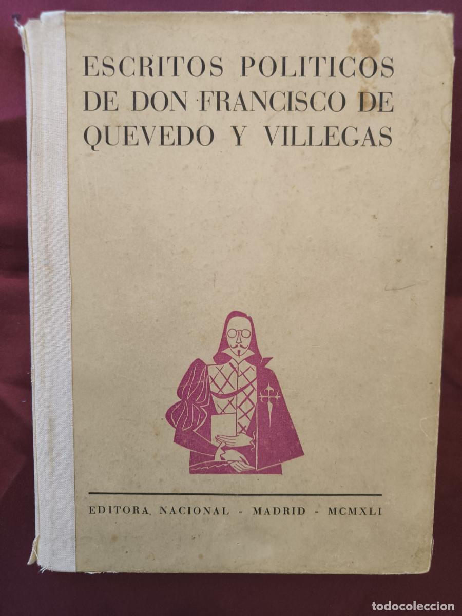 Libros: Escritos pol&iacute;ticos de Don Francisco de Quevedo y Villegas - Francisco de Quevedo y Villegas