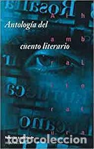 Libros: Al antalog&iacute;a al cuento literario. - Miguel Diez Rodr&iacute;guez. TDK603