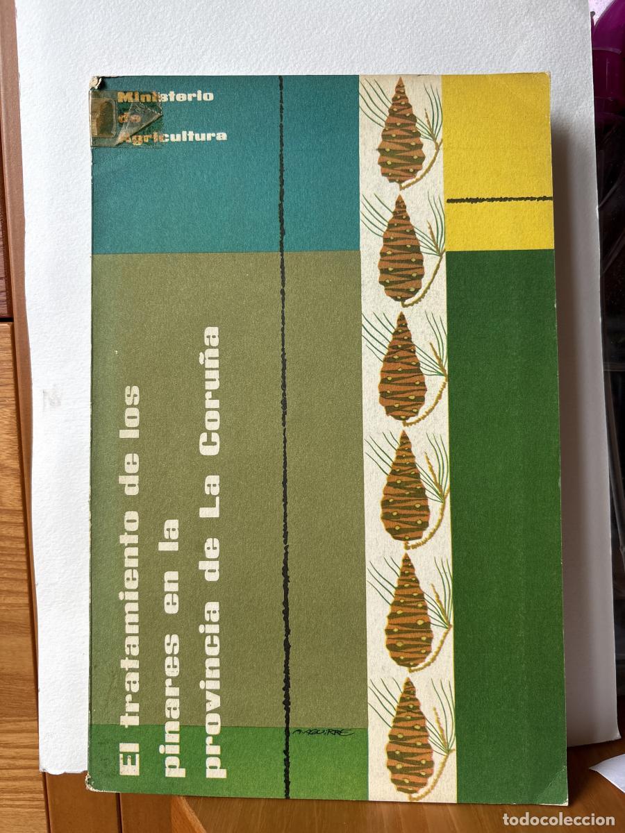 Libros: EL TRATAMIENTO DE LOS PINARES EN LA PROVINCIA DE LA CORU&Ntilde;A. SERIE TECNICA N&ordm;9 - JOSE MARIA RUIZ-DANA