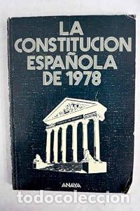 Libros: La Constituci&oacute;n espa&ntilde;ola de 1978. - Grupo Anaya, S.A. TDK603