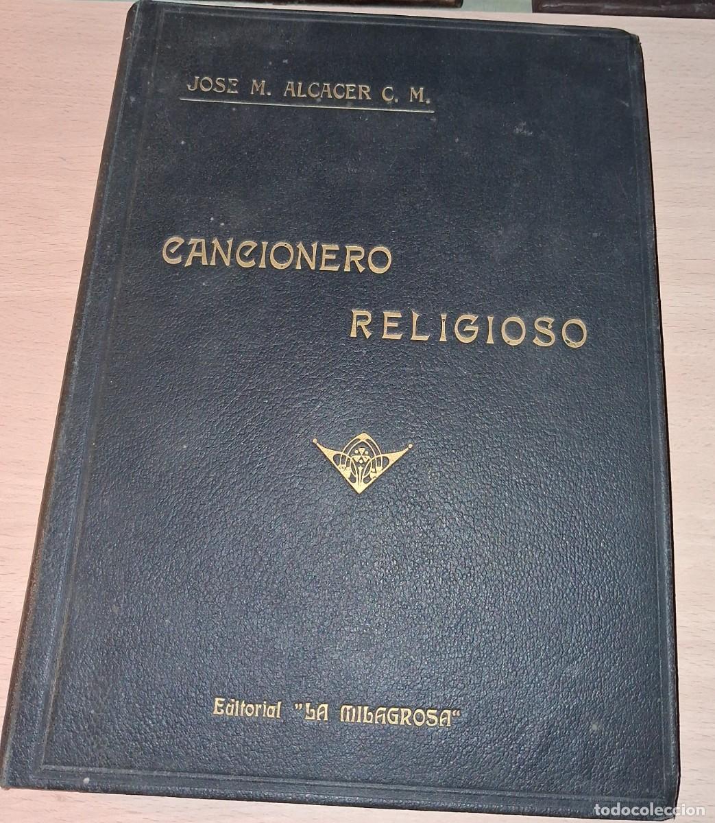 Libros: A&ntilde;o 1939. CANCIONERO RELIGIOSO. JM ALCACER