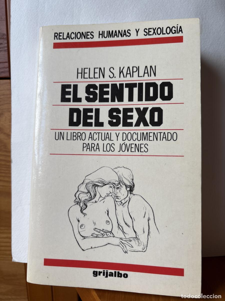 Libros: EL SENTIDO DEL SEXO - Helen Singer Kaplan TDK159