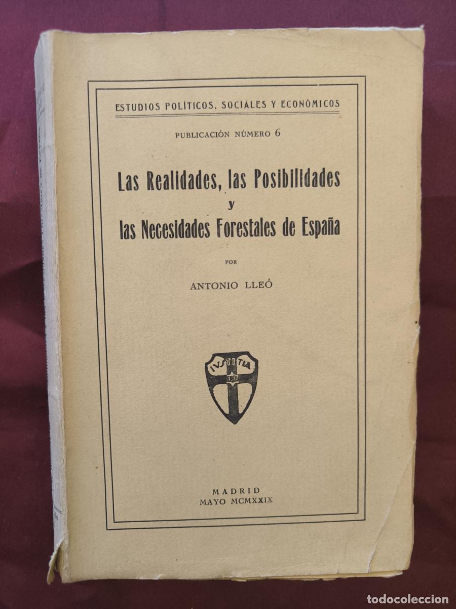 Libros: Las realidades, las posibilidades y las necesidades forestales de Espa&ntilde;a - Antonio Lle&oacute; Silvestre
