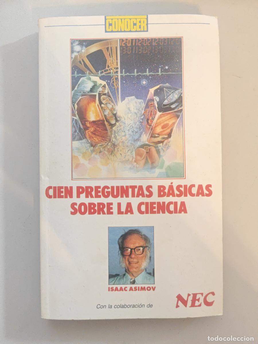 Libros: Cien preguntas basicas sobre la ciencia. - Isaac Asimov. TDK603