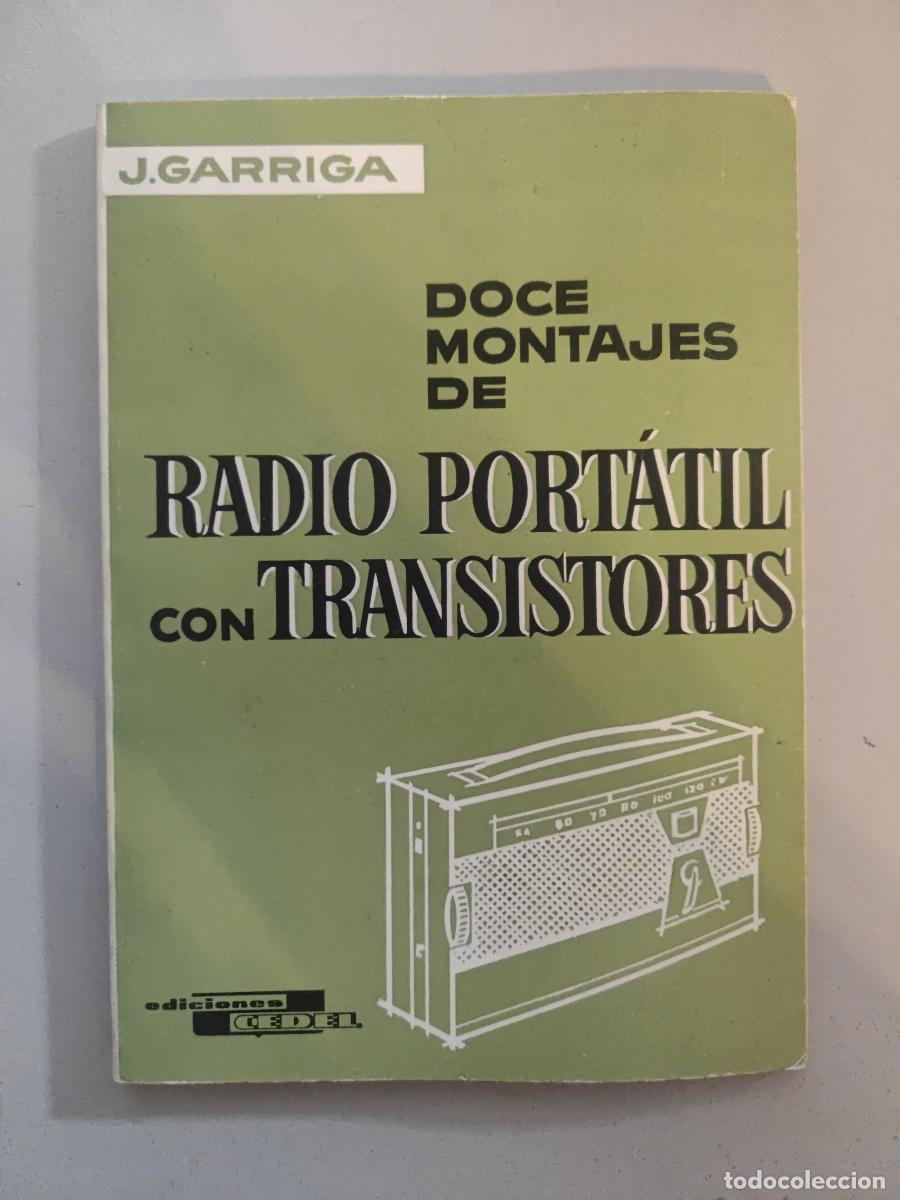 Libros: Doce montajes de radio port&aacute;til con transistores. - Juan Garriga Pujol. TDK603
