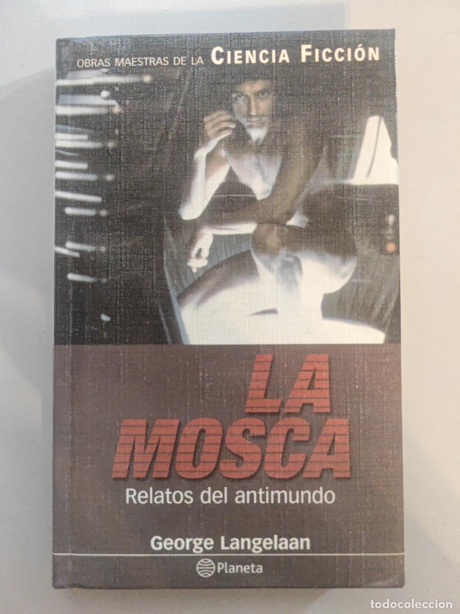 Libros: La mosca. Relatos del antimundo. - George Langelaan. TDK603