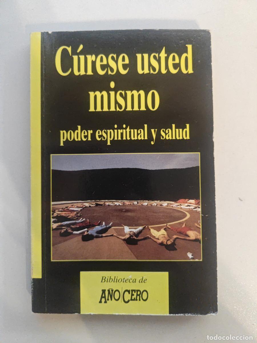 CURESE USTED MISMO , PODER ESPIRITUAL Y SALUD. - VV. AA. TDK604