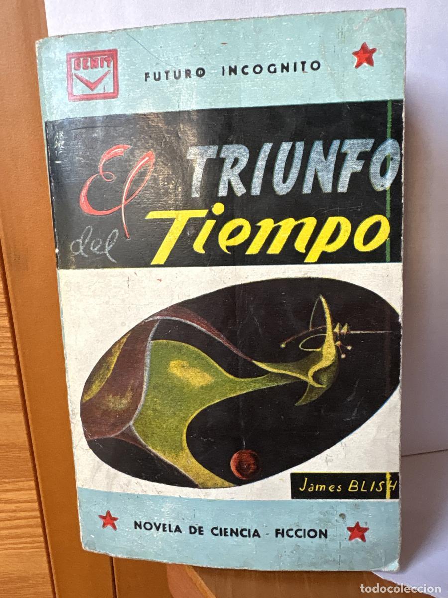 Libros: EL TRIUNFO DEL TIEMPO - JAMES BLISH TDK164