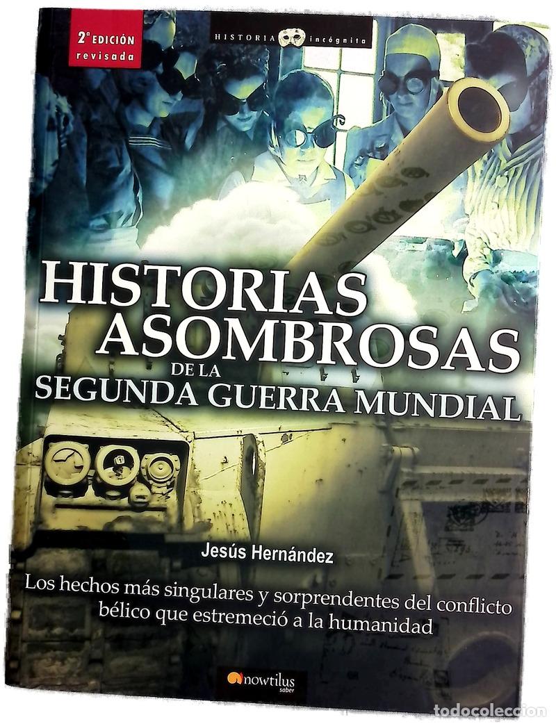 Livros em segunda m&atilde;o: Historias asombrosas de la Segunda Guerra Mundial los hechos m&aacute;s singulares y sorprendentes del c...