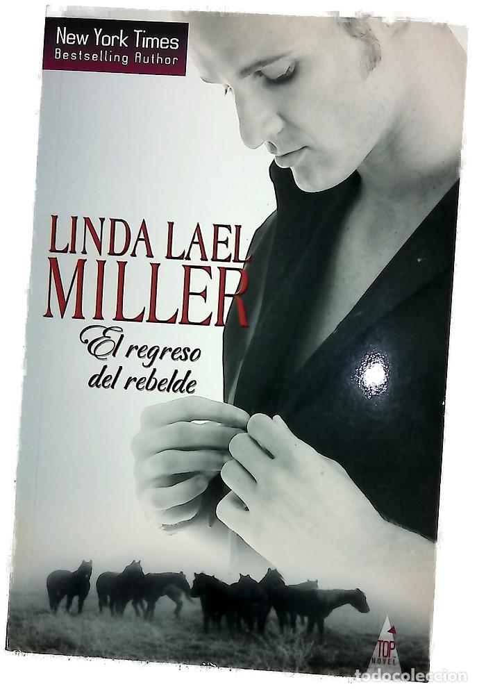 Libros: El regreso del rebelde - Miller, Linda Lael