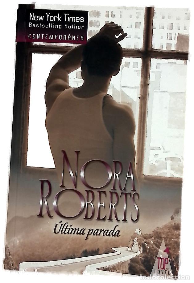 Libros: &Uacute;ltima parada - Roberts, Nora