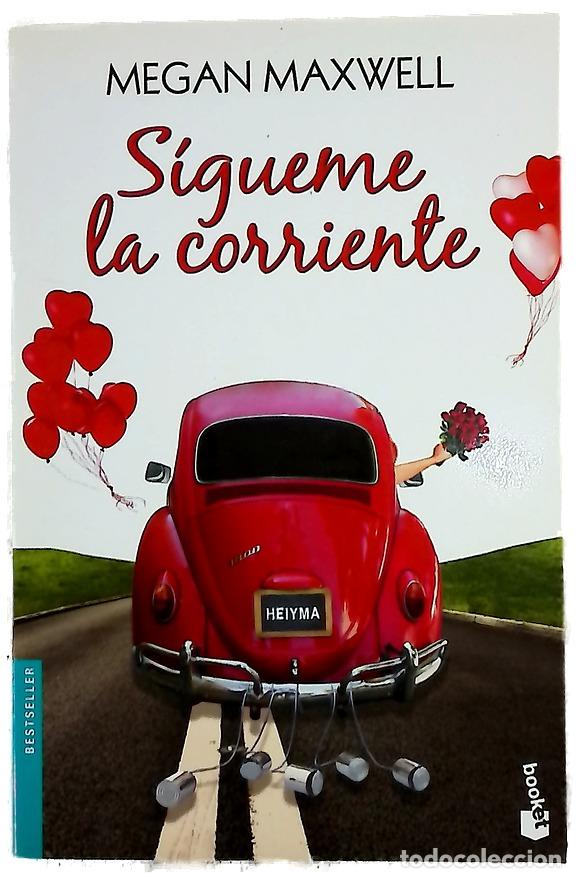 Libros: S&iacute;gueme la corriente - Maxwell, Megan