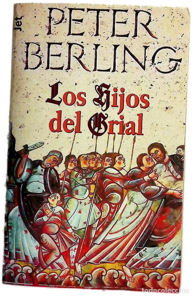 Libros: Los hijos del Grial - Berling, Peter