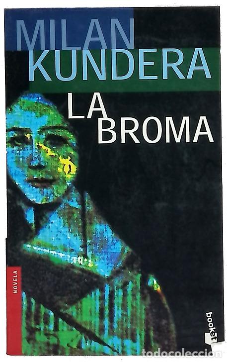 Libros: La broma - Kundera, Milan