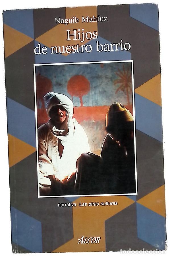 Libros: Hijos de nuestro barrio - Mahfuz, Naguib; Villaescusa, D. G