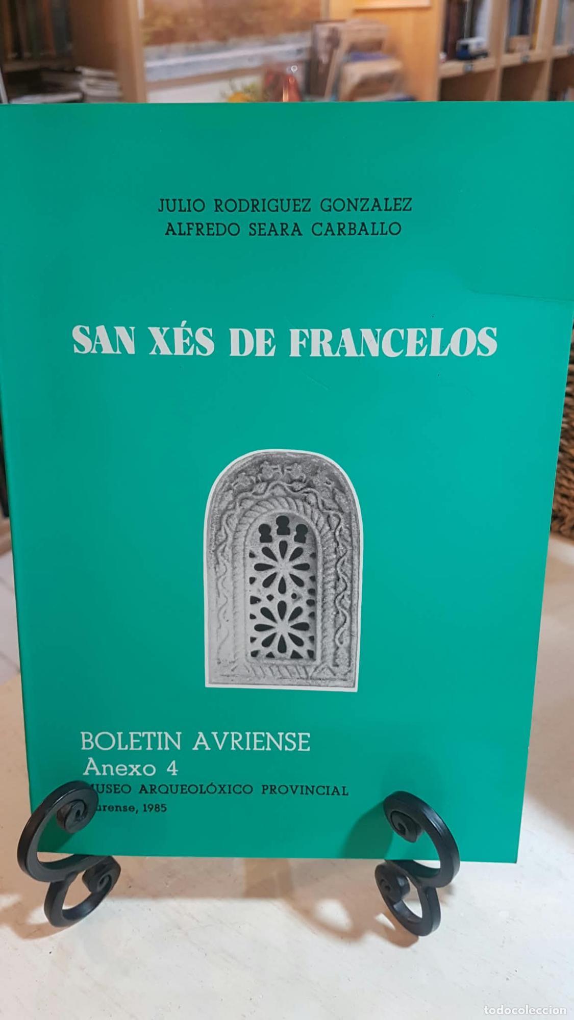 B&uuml;cher: SAN X&Eacute;S DE FRANCELOS - JULIO RODRIGUEZ- ALFREDO SEARA