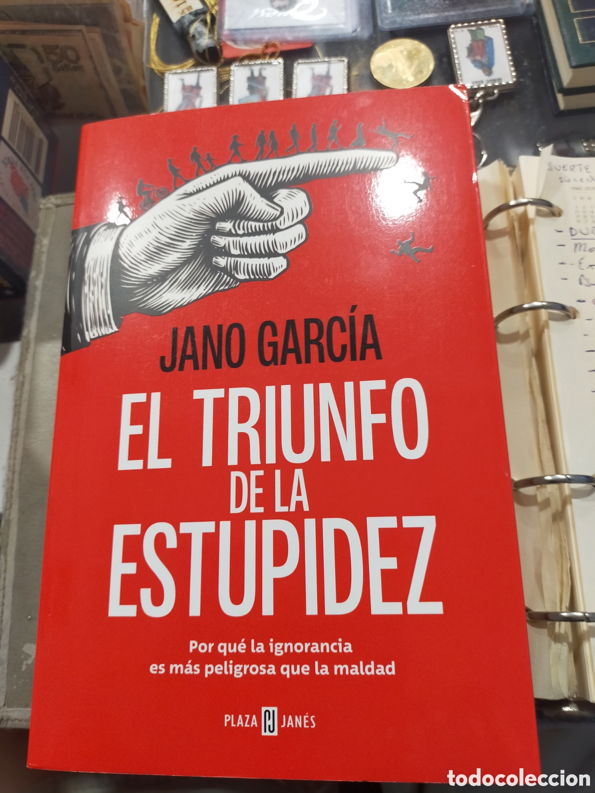 B&uuml;cher: EL TRIUNFO DE LA ESTUPIDEZ JANO GARC&Iacute;A PLAZA JANES