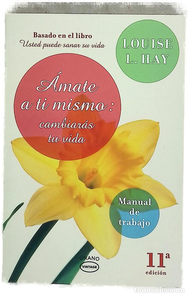 B&uuml;cher: &Aacute;mate a ti mismo, cambiar&aacute;s tu vida : manual de trabajo