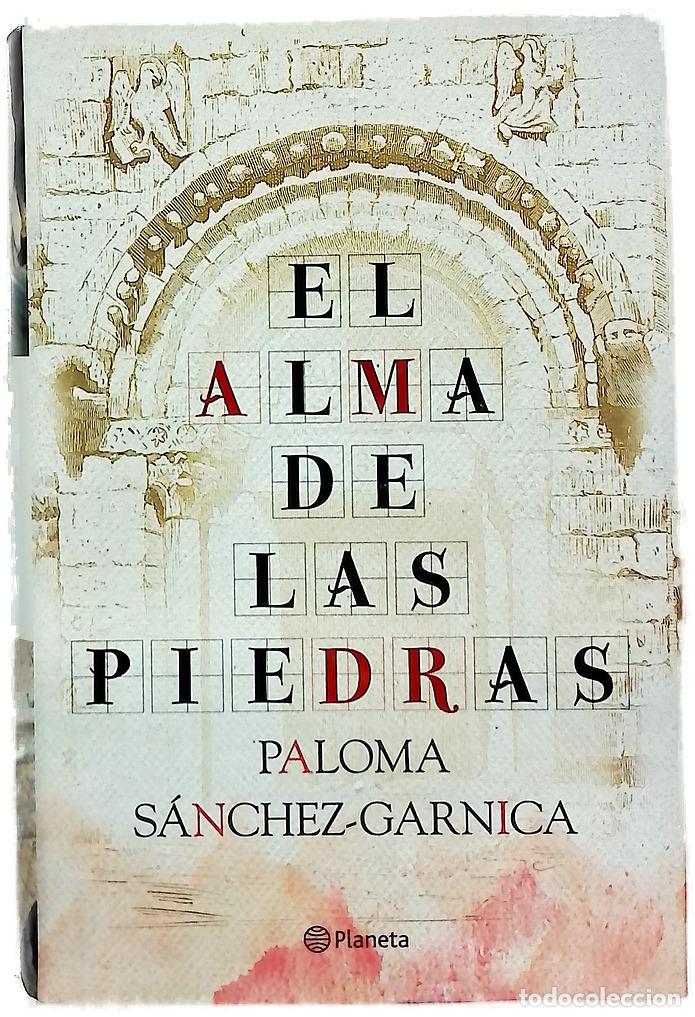 B&uuml;cher: El alma de las piedras - S&aacute;nchez-Garnica, Paloma