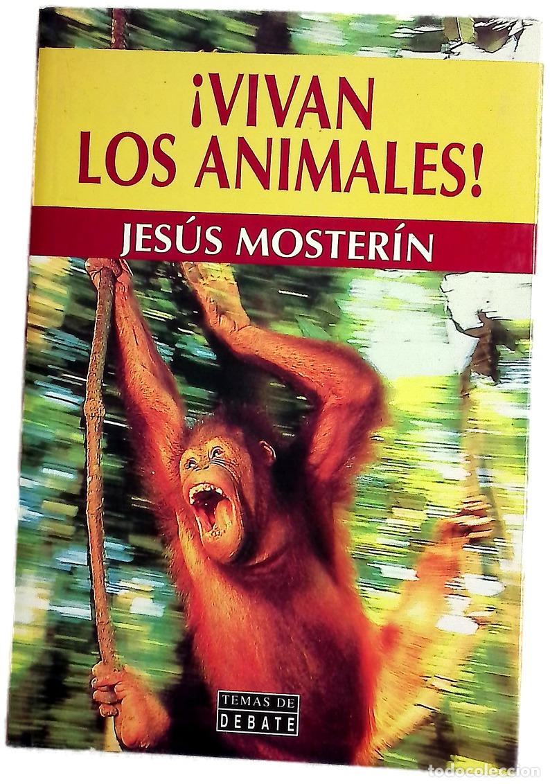 B&uuml;cher: &iexcl;Vivan los animales! - Moster&iacute;n, Jes&uacute;s