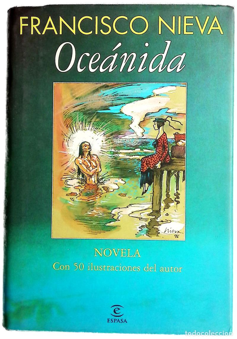 Libri di seconda mano: Oce&aacute;nida - Nieva, Francisco
