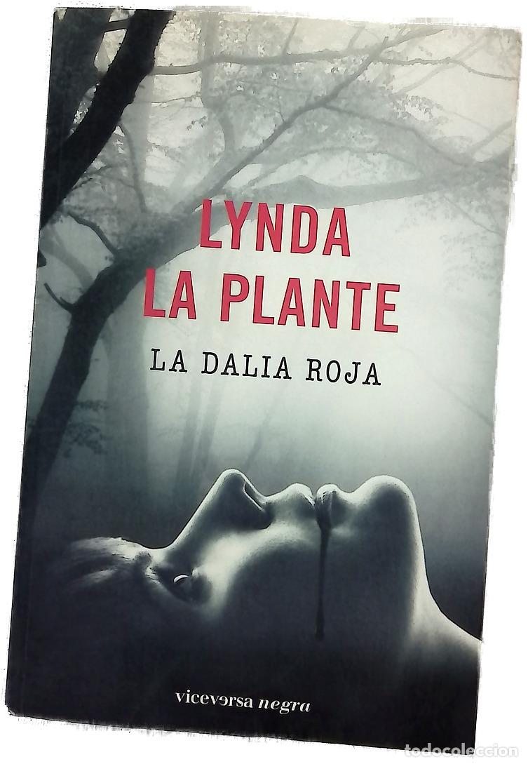 Libri di seconda mano: La dalia roja - La Plante, Lynda; Palomas, Alejandro