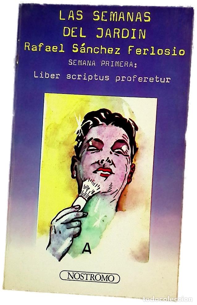 Libri di seconda mano: Las semanas del jard&iacute;n - S&aacute;nchez Ferlosio, Rafael