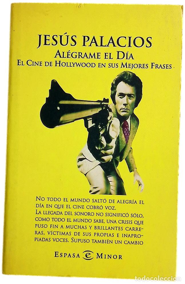 Libri di seconda mano: Al&eacute;grame el d&iacute;a el cine de Hollywood en sus mejores frases