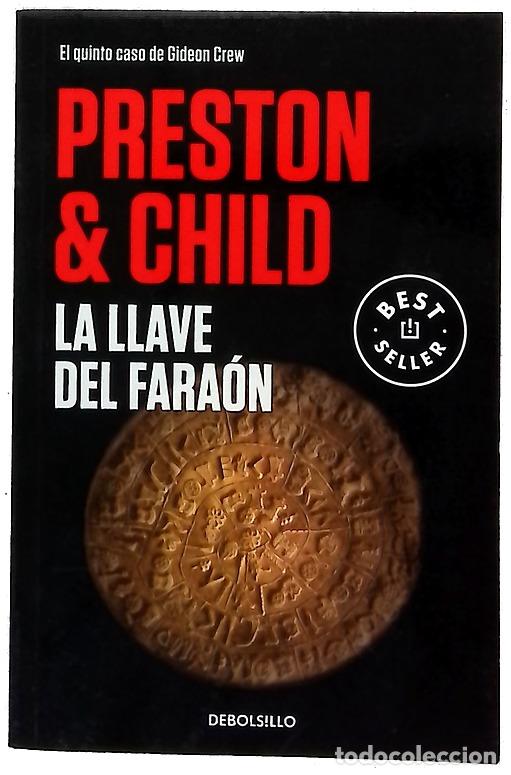 Libri di seconda mano: La llave del fara&oacute;n - Preston, Douglas J; Child, Lincoln; G&oacute;mez Calvo, Ignacio